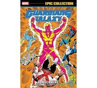 Jim Valentino Al Mil Guardians Of The Galaxy Epic Collection: Homeco (Tascabile)