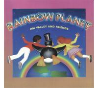 Jim Valley and Friends Rainbow Planet (CD) Album