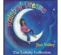 Jim Valley Rainbow Dreams: The Lullaby Collection (CD) Album