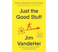 Jim VandeHei Just the Good Stuff (Tascabile)