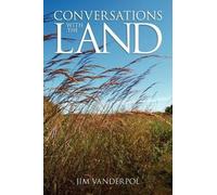 Jim Vanderpol Conversations with the Land (Tascabile)