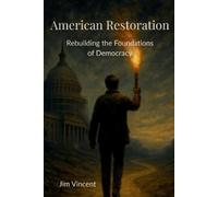 Jim Vincent American Restoration (Tascabile) American Renewal