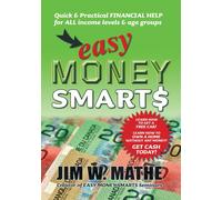 Jim W Mathe Easy Money Smarts (Tascabile)