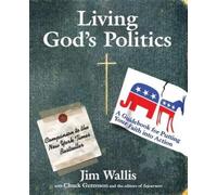 Jim Wallis Living God's Politics (Tascabile)