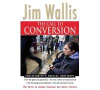 Jim Wallis The Call to Conversion (Tascabile)