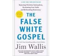 Jim Wallis The False White Gospel (Tascabile)