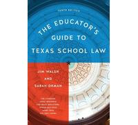 Jim Walsh Sarah Orma The Educator's Guide to Texas School La (Copertina rigida)