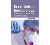 Jim Wang Essentials in Immunology: Infections, Cancer and Inf (Copertina rigida)