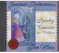 Jim Weiss - Spooky Classics For Children