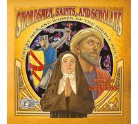 Jim Weiss Swordsmen, Saints, and Scholars: Great Men and Women of th (Audiobook)