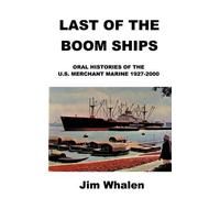 Jim Whalen Last of the Boom Ships (Tascabile)