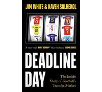 Jim White Kaveh Solhekol Deadline Day (Tascabile)