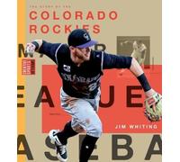 Jim Whiting Colorado Rockies (Tascabile) Creative Sports: Veterans