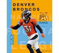 Jim Whiting La Historia de Los Denver Broncos (Tascabile)