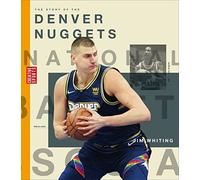 Jim Whiting Story of the Denver Nuggets (Tascabile)