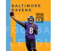Jim Whiting The Story of the Baltimore Ravens (Tascabile)