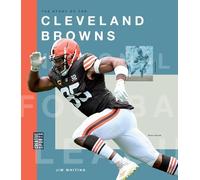 Jim Whiting The Story of the Cleveland Browns (Tascabile)