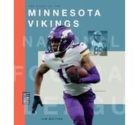 Jim Whiting The Story of the Minnesota Vikings (Tascabile)