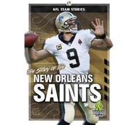 Jim Whiting The Story of the New Orleans Saints (Copertina rigida)
