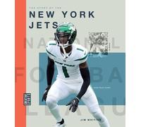 Jim Whiting The Story of the New York Jets (Tascabile)