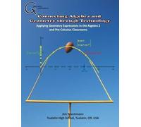 Jim Wiechmann Connecting Algebra and Geometry through Technology (Tascabile)