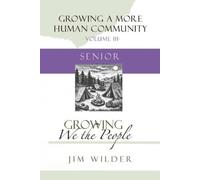 Jim Wilder Growing We the People (Tascabile) Growing a More Human Community