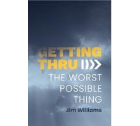 Jim Williams Getting Thru (Tascabile)