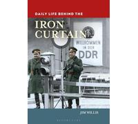 Jim Willis Daily Life behind the Iron Curtain (Tascabile)