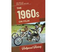 Jim Willis Mark Miller The 1960s on Film (Tascabile) Hollywood History