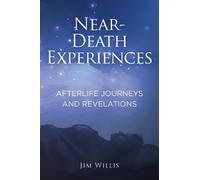 Jim Willis Near Death Experiences (Copertina rigida)