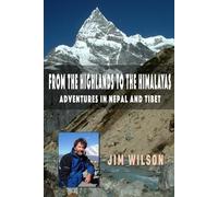 Jim Wilson From The Highlands To The Himalayas (Tascabile)