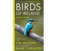 Jim Wilson Mark Carmody Birds of Ireland (Tascabile)