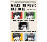 Jim Windolf Where the Music Had to Go (Copertina rigida)