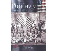 Jim Wise Durham A Bull City Story (Tascabile)