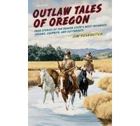 Jim Yuskavitch Outlaw Tales of Oregon (Tascabile) Outlaw Tales