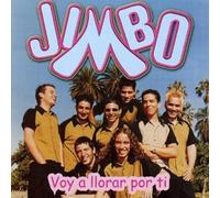 Jimbo - Voy a Llorar Por Ti