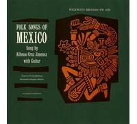 Jimenez, Alfonso Cruz - Folk Songs Of Mexico