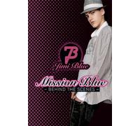 Jimi Blue - Mission Blue/Behind the Scenes