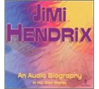Jimi Hendrix - An Audio Biography/in His Own.