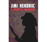 Jimi Hendrix - Jimi Hendrix: Perfect Murder