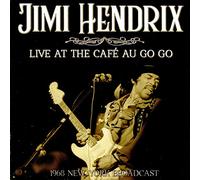 Jimi Hendrix - Live At The Cafe Au Go Go