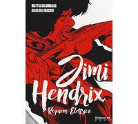 Jimi Hendrix. Requiem elettrico