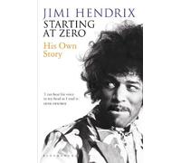 Jimi Hendrix Starting At Zero (Tascabile)