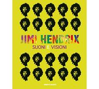 Jimi Hendrix. Suoni e visioni