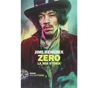 Jimi Hendrix. Zero. La mia storia [Paperback] [Jul 08, 2014] Douglas, A.; Neal,