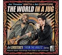 Jimi "Primetime" Smith & Bob Corritore - The World In A Jug