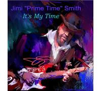 Jimi 'Primetime' Smith It's my time (CD) Album (PRESALE 29/08/2025)