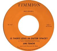 Jimi Tenor with Cold Diamond Is There Love in Outer Space?/Orbiting (Vinyl LP)