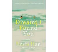 Jimin Han Dreamt I Found You (Tascabile)