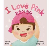 Jimin Lee I Love Pink (Copertina rigida) Korean English Children's Book